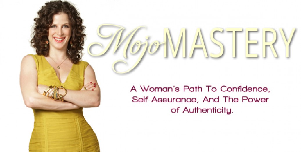 Deborah Kagan presents: Mojo Mastery